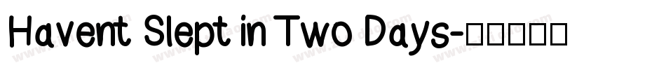 Havent Slept in Two Days字体转换